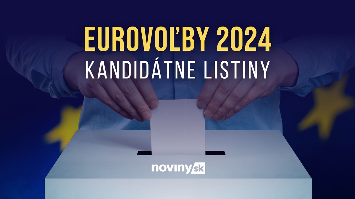 ZOZNAM: Kandidátne Listiny Pre Voľby Do Európskeho Parlamentu