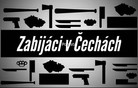 Zabijáci v Čechách