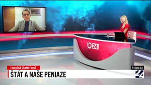 Štúdio 24 o finančnej gramotnosti a vplyvu štátu na naše peniaze