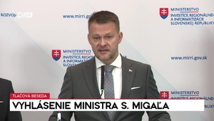 Tlačová beseda: Vyhlásenie ministra Migaľa