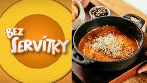 Aké predjedlá a polievky vás v Bez servítky najviac zaujali? TIETO recepty musíte vyskúšať doma!