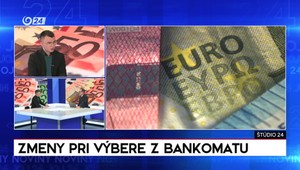 Štúdio 24: Zmeny pri výbere z bankomatu