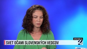 Spektrum 24 o svete očami slovenských vedcov