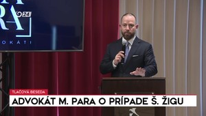 Tlačová beseda advokáta Mareka Paru o prípade Štefana Žigu