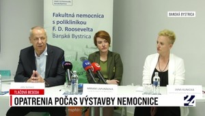 Tlačová beseda k opatreniam pri výstavbe nemocnice