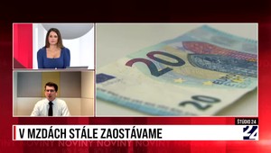 Štúdio 24: V mzdách stále zaostávame