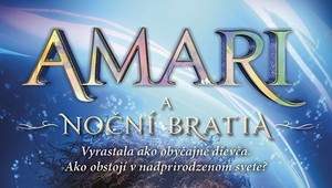 Amari a Noční bratia: Fantasy, ktoré si zamilujete