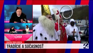 Štúdio 24 o tradíciách a súčasnosti sviatku Troch kráľov