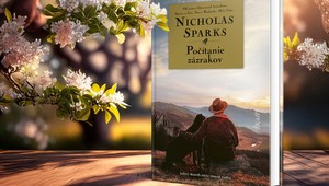 Jediný okamih môže zmeniť všetko... Nicholas Sparks a Počítanie zázrakov