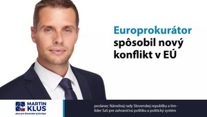 Martin Klus: Europrokurátor spôsobil nový konflikt v EÚ