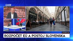 Štúdio 24: Rozpočet EÚ a postoj Slovenska
