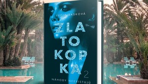Pokračovanie Zlatokopky v novom vydaní: Začítajte sa do sveta pozlátky a pretvárky