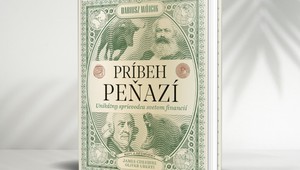 Príbeh peňazí, aký ste ešte nevideli a nečítali. Všetko o financiách v ilustrovanom atlase