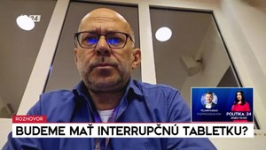 Rozhovory 24: Budeme mať interrupčnú tabletku?