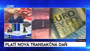 Štúdio 24: Platí nová transakčná daň