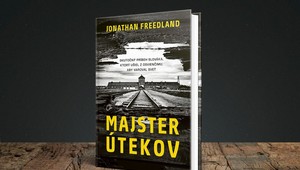 Majster útekov: Skutočný príbeh o neuveriteľnom úteku z Osvienčimu