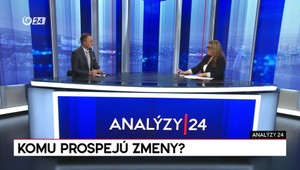 Analýzy 24: Komu prospejú zmeny?