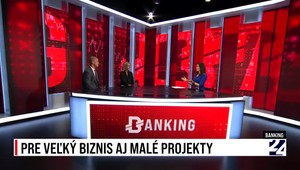 Banking: Pre veľký biznis aj malé projekty