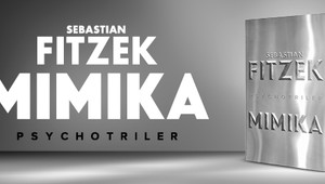 Mimika: Nový vzrušujúci psychotriler Sebastiana Fitzeka