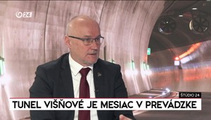 Štúdio 24: Tunel Višňové je mesiac v prevádzke