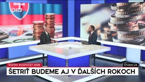 Štúdio 24: Šetriť budeme aj v ďalších rokoch