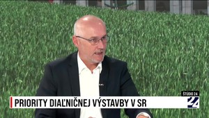Štúdio 24 o prioritách diaľničnej výstavby