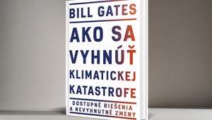 Ako sa vyhnúť klimatickej katastrofe? Knihu Billa Gatesa sa oplatí prečítať