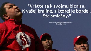Červený socialista s drzým slovníkom. To bol Chávez, pozrite sa