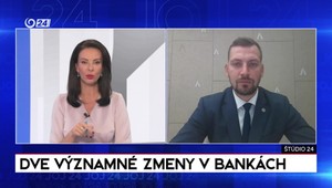 Štúdio 24: Dve významné zmeny v bankách