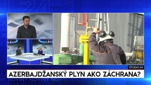 Štúdio 24: Azerbajdžanský plyn ako záchrana?