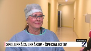 Rozhovory 24: Spolupráca lekárov - špecialistov