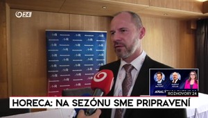 Rozhovory 24: Horeca - Na sezónu sme pripravení