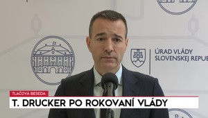 Tlačová beseda ministra Druckera po rokovaní vlády