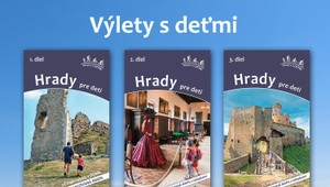 Hrady pre deti: 25 výletov na východe Slovenska