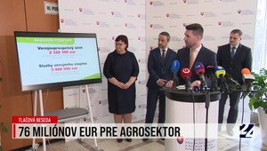 Tlačová beseda: 76 miliónov eur pre agrosektor