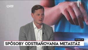 Štúdio 24: Spôsoby odstraňovania metastáz