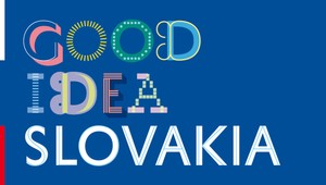 Good Idea Slovakia. Značka, ktorá nás má reprezentovať