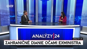 Analýzy 24: Zahraničné dianie očami exministra
