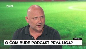 Štúdio 24: O čom bude podcast Prvá liga?