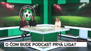 Štúdio 24: O čom bude Podcast Prvá liga?