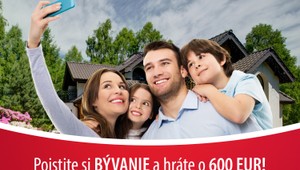 Môj dom – môj hrad! Poistite si ho a hrajte o 600 eur