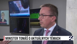 Rozhovory 24: Minister Tomáš o aktuálnych témach