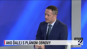 Analýzy 24: Čo povedal Peter Kmec o revízii plánu obnovy