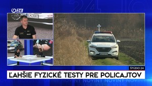 Štúdio 24: Ľahšie fyzické testy pre policajtov