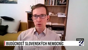Štúdio 24: Budúcnosť slovenských nemocníc