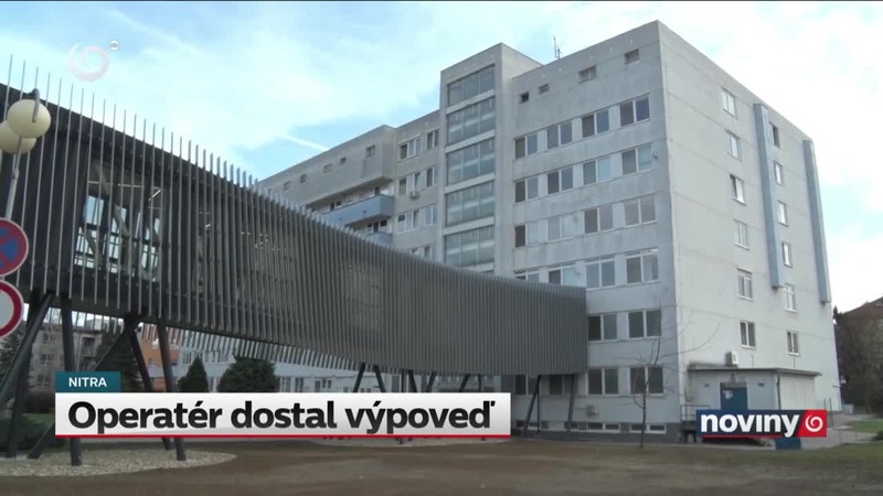 Operatér dostal výpoveď