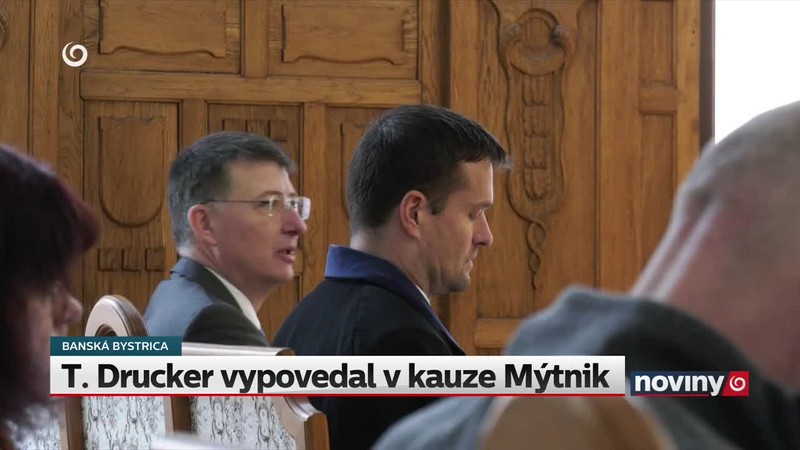 T. Drucker vypovedal v kauze Mýtnik