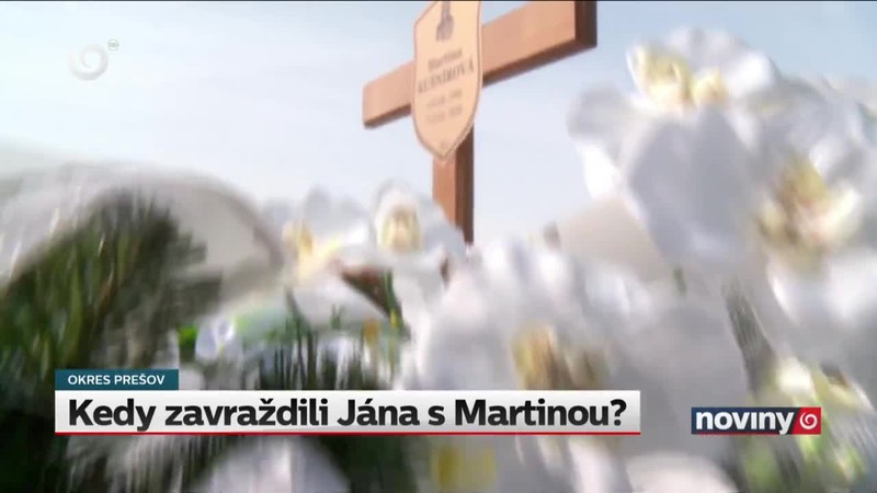 Kedy zavraždili Jána s Martinou?