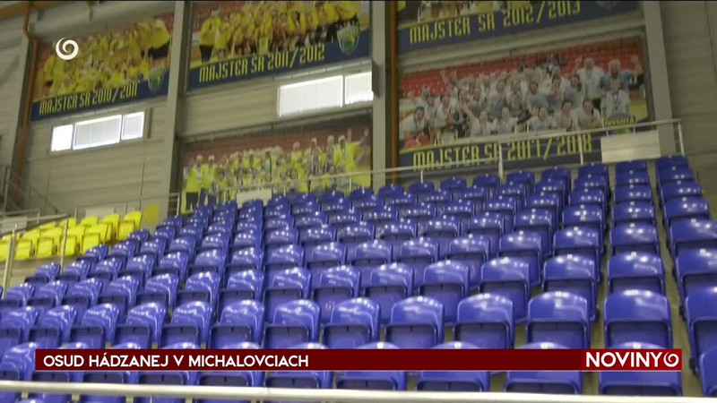 OSUD HÁDZANEJ V MICHALOVCIACH