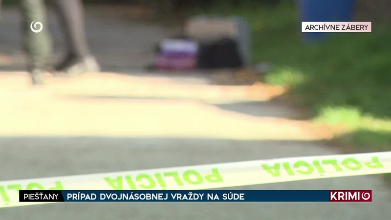 PRÍPAD DVOJNÁSOBNEJ VRAŽDY NA SÚDE